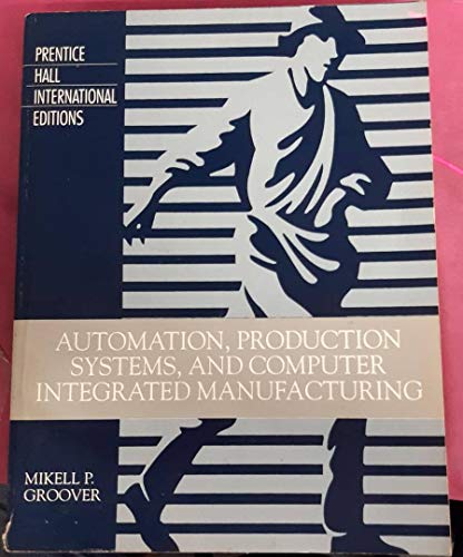 Imagen de archivo de Automation, Production Systems and Computer Integrated Manufacturing a la venta por Reuseabook