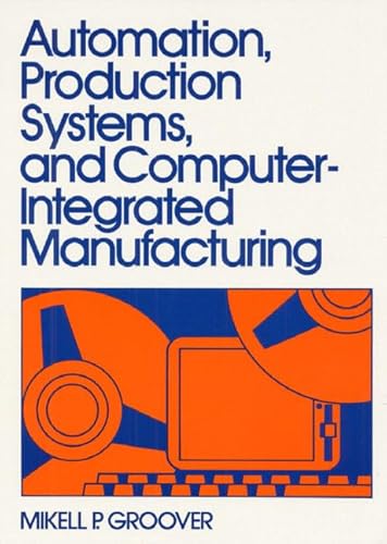 Stock image for Automation, Production Systems, and Computer Integrated Manufacturing for sale by ThriftBooks-Dallas