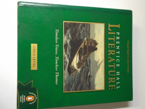 9780130547972: Prentice Hall, Timeless Voices Timeless Themes Literature 9th Grade Gold Teacher Edition, 2002 ISBN: 0130547972