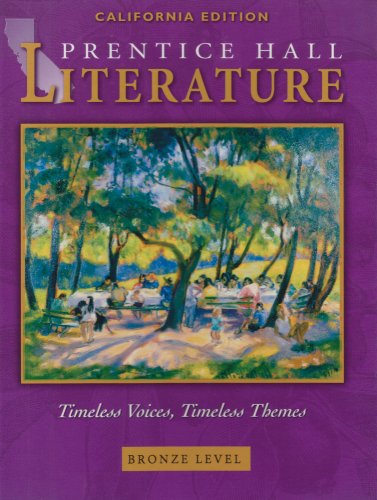 Imagen de archivo de Literature : Timeless Voices, Timeless Themes, Bronze, California Edition a la venta por Better World Books