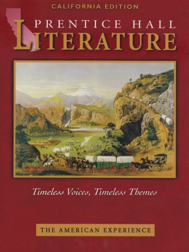 Beispielbild fr The American Experience: California Edition (Prentice Hall Literature Timeless Voices, Timeless Themes) zum Verkauf von Books Unplugged