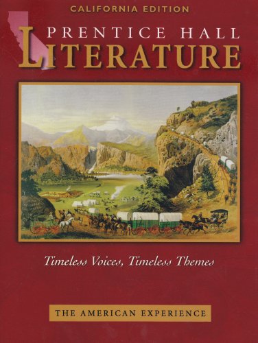 Stock image for The American Experience: California Edition (Prentice Hall Literature Timeless Voices, Timeless Themes) for sale by Better World Books: West