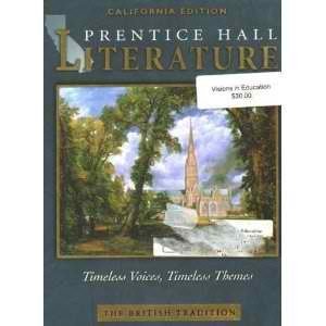 Stock image for Prentice Hall Literature, Timeless Voices, Timeless Voices: British Traditions California Edition for sale by Better World Books: West