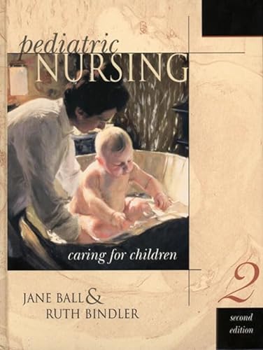 Imagen de archivo de Pediatric Nursing Media Edition, Caring for Children (2nd Edition) a la venta por Gold Beach Books & Art Gallery LLC