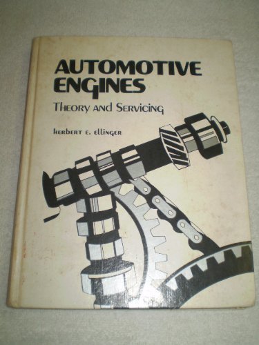 Stock image for Automotive Engines : Theory and Servicing for sale by Better World Books