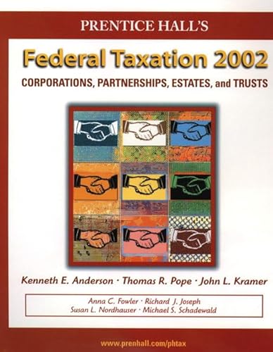 9780130550712: Prentice Hall's Federal Taxation 2002: Corporations, Partnerships, Estates, and Trusts