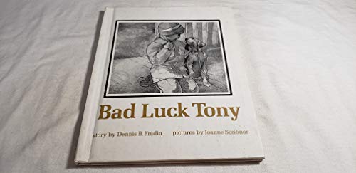 Beispielbild fr Bad luck Tony: Story zum Verkauf von Wonder Book