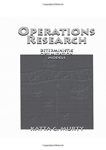 Operations Research: Deterministic Optimization Models