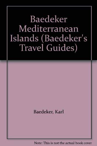 Imagen de archivo de Baedeker Mediterranean Islands (Baedeker's Travel Guides) a la venta por Wonder Book