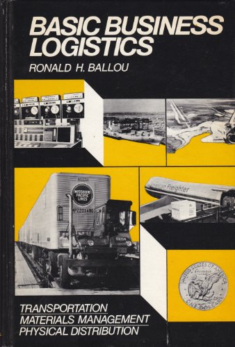 Imagen de archivo de Basic business logistics: Transportation, materials management, physical distribution a la venta por BombBooks