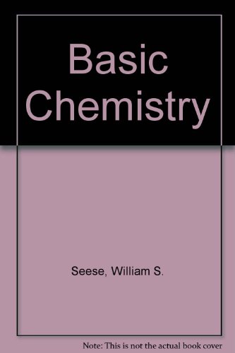 Basic chemistry (9780130577955) by Seese, William S