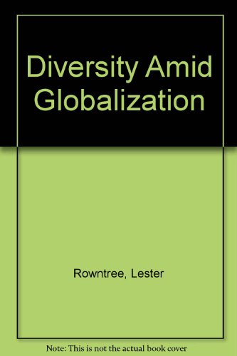 Diversity Amid Globalization (9780130579478) by Rowntree, Lester