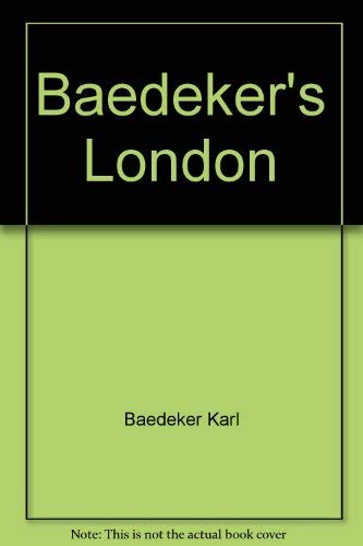 Imagen de archivo de Baedeker's London a la venta por BookHolders
