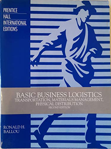Imagen de archivo de Basic Business Logistics: Transportation, Materials Management, Physical Distribution a la venta por WorldofBooks