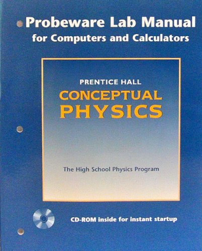 9780130584854: prentice-hall-conceptual-physics-probeware-lab-manual-for-computers-and-calculators-the-high-school-physics-program
