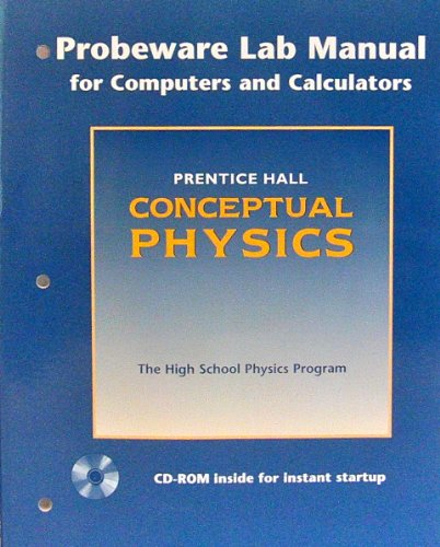 Stock image for Prentice Hall Conceptual Physics (Probeware Lab Manual For Computers And Calculators, The High Schoo ; 9780130584854 ; 0130584851 for sale by APlus Textbooks