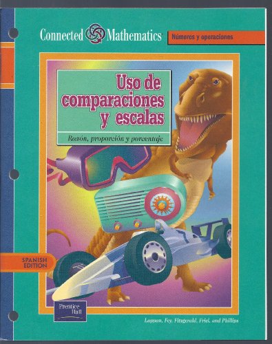 Stock image for CONNECTED MATHEMATICS 3RD EDITION SPANISH STUDENT EDITION COMPARING AND SCALING GRADE 7 2002C for sale by Iridium_Books