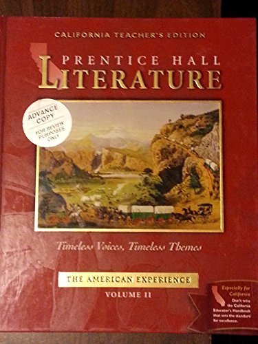 9780130587831: The American Experience California Teacher's Edition Volume II (Literature Timeless Voices Timeless Themes)