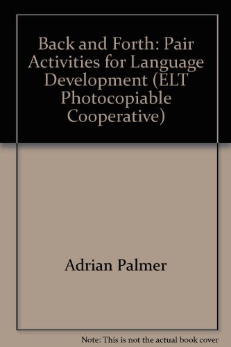 9780130590565: Back and Forth: Pair Activities for Language Development (ELT Photocopiable Cooperative)