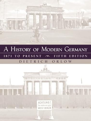 Beispielbild fr A History of Modern Germany: 1871 to Present: 1871 to Present: 1871 to Present zum Verkauf von medimops