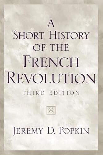 Beispielbild fr A Short History of the French Revolution (3rd Edition) zum Verkauf von Wonder Book
