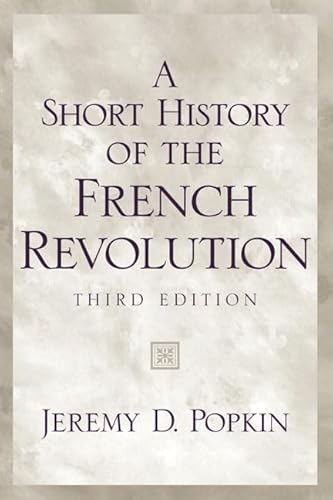 Stock image for A Short History of the French Revolution (3rd Edition) for sale by Wonder Book