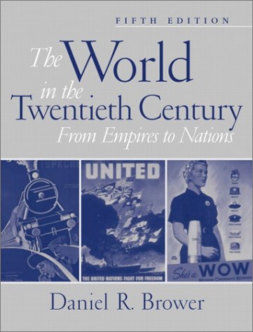 Beispielbild fr The World in the Twentieth Century: From Empires to Nations (5th Edition) zum Verkauf von Wonder Book