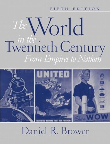 Imagen de archivo de The World in the Twentieth Century: From Empires to Nations (5th Edition) a la venta por Wonder Book