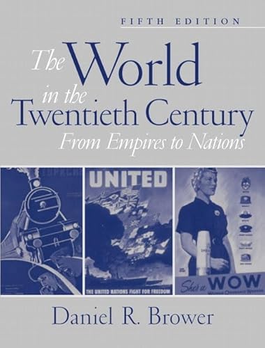 Stock image for The World in the Twentieth Century: From Empires to Nations (5th Edition) for sale by Wonder Book