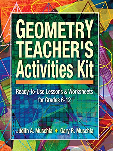 Beispielbild fr Geometry Teacher's Activities Kit: Ready-to-Use Lessons & Worksheets for Grades 6-12 zum Verkauf von Wonder Book