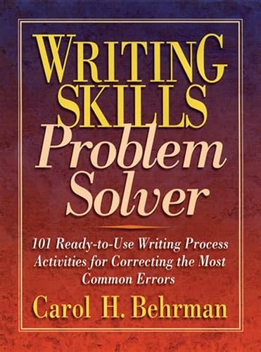 Stock image for Writing Skills Problem Solver: 101 Ready-to-Use Writing Process Activities for Correcting the Most Common Errors for sale by Wonder Book