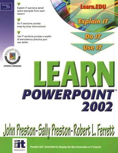 Learn Powerpoint 2002 (Learn Office Xp Series) (9780130600608) by Preston, John M.; Preston, Sally; Ferrett, Robert L.