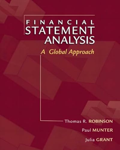 Financial Statement Analysis: A Global Perspective (9780130601216) by Robinson, Thomas R.; Munter, Paul; Grant, Julia