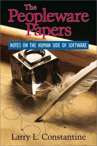 The Peopleware Papers: Notes on the Human Side of Software (9780130601230) by Constantine, Larry L.