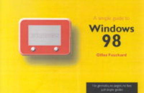 Stock image for A Simple Guide to Windows 98 (Simple Guides) for sale by Books Puddle