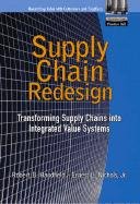 Imagen de archivo de Supply Chain Redesign: Transforming Supply Chains into Integrated Value Systems a la venta por SecondSale