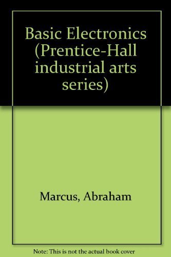 Beispielbild fr Basic Electronics (Prentice-Hall industrial arts series) zum Verkauf von Wonder Book