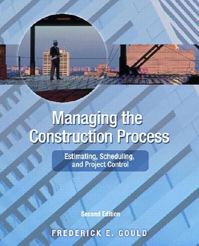 Imagen de archivo de Managing the Construction Process: Estimating, Scheduling, and Project Control (2nd Edition) a la venta por SecondSale