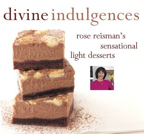 Beispielbild fr Divine Indulgences : Rose Reisman's Sensational Light Desserts zum Verkauf von Better World Books