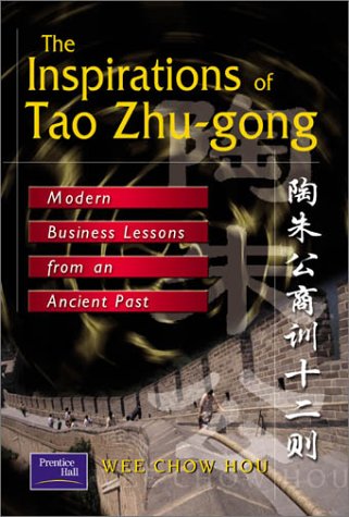 Beispielbild fr The Inspirations of Tao Zhu-gong: Modern Business Lessons from an Ancient Past zum Verkauf von Byrd Books