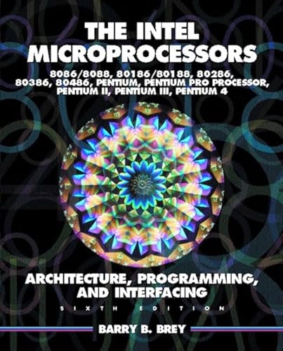 Imagen de archivo de Intel Microprocessors 8086/8088, 80186/80188, 80286, 80386, 80486 Pentium, Pentium Pro Processor, Pentium II, Pentium III, and Pentium IV : Architecture, Programming, and Interfacing a la venta por Better World Books: West