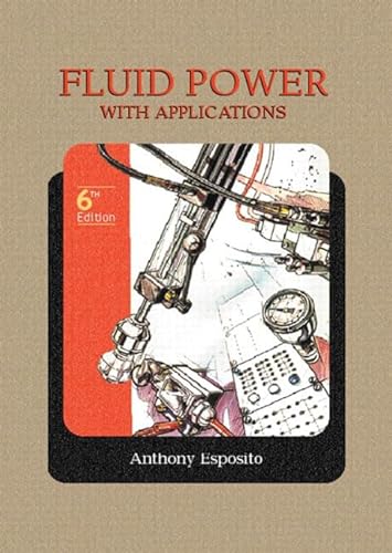 9780130608994: Fluid Power With Applications