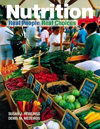 9780130612243: Nutrition: Real People, Real Choices