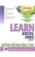 Learn Excel 2002 Brief (9780130613141) by Preston, John; Preston, Sally; Ferrett, Robert