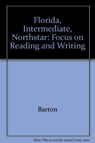 Florida, Intermediate (Northstar: Focus on Reading and Writing) (9780130613400) by Barton; DuPaquier Sardinas; Sardinas, DuPaquier