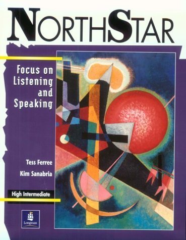 Beispielbild fr Northstar: Focus on Listening and Speaking ( High Intermediate) zum Verkauf von dsmbooks