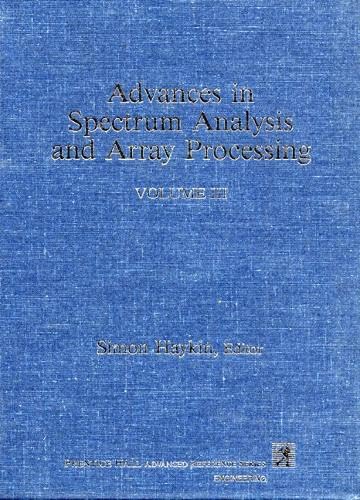Imagen de archivo de Advances in Spectrum Analysis and Array Processing, Volume III a la venta por Mispah books