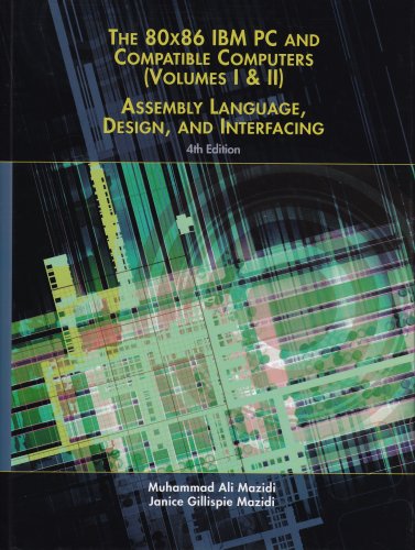 Imagen de archivo de 80X86 IBM PC and Compatible Computers: Assembly Language, Design, and Interfacing Volumes I & II (4th Edition) a la venta por HPB-Red