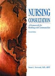 9780130617989: Nursing Consultation: A Framework for Working with Communities