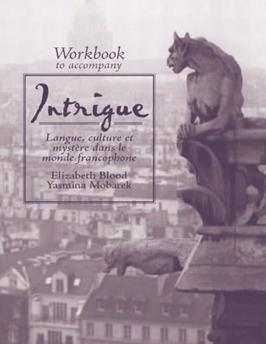 Intrigue Workbook (9780130618597) by Elizabeth Blood; Yasmina Mobarek
